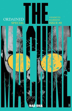 [Ordained - The Machine #0 (2nd printing, Cover A - Jorge Fornes)]