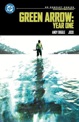 [Green Arrow: Year One (DC Compact Edition, SC)]