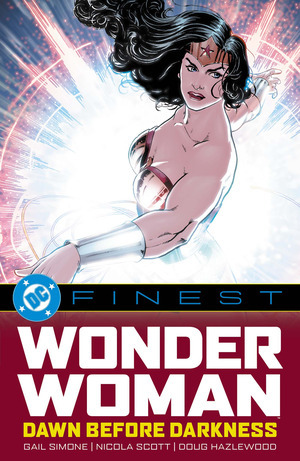 [DC Finest - Wonder Woman: Dawn Before Darkness (SC)]