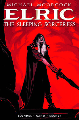[Elric - The Sleeping Sorceress #2 (Cover A - Valentin Secher)]