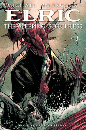 [Elric - The Sleeping Sorceress #2 (Cover B - Valentin Sucher)]