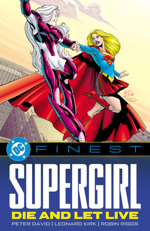 [DC Finest - Supergirl: Die and Let Live (SC)]