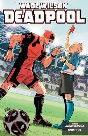[Wade Wilson: Deadpool No. 5 (Cover B - Gurihiru Marvel Soccer Variant)]