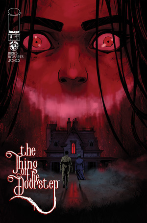 [Thing on the Doorstep #5 (Cover A - Willi Roberts)]