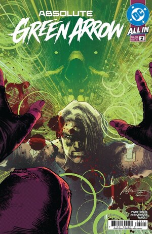 [Absolute Green Arrow  2 (Cover A - Rafael Albuquerque)]