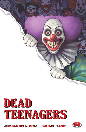 [Dead Teenagers #4 (Cover C - Caitlin Yarsky)]