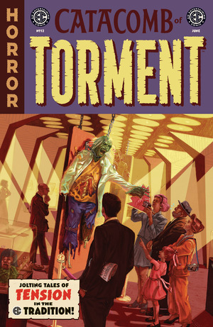 [EC: Catacomb of Torment #12 (Cover A - Oliver Dominguez)]