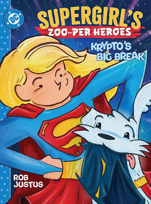 [Superman Day 2026 - Supergirl's Zoo-Per Heroes: Krypto's Big Break 1]