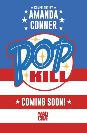 [Pop Kill - Seasonal Flavors #1 (Cover A - Amanda Conner Fourth of July Themed)]