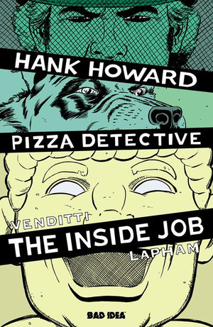 [Hank Howard, Pizza Detective - Inside Job #1 (Cover A - David Lapham)]