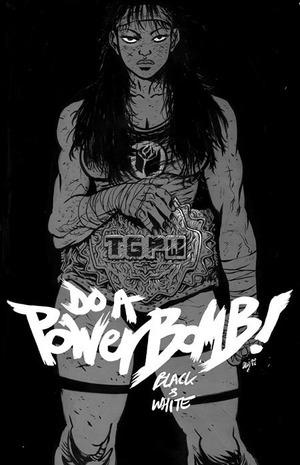 [Do a Powerbomb - Black & White #1 (1st printing, Cover A - Daniel Warren Johnson)]
