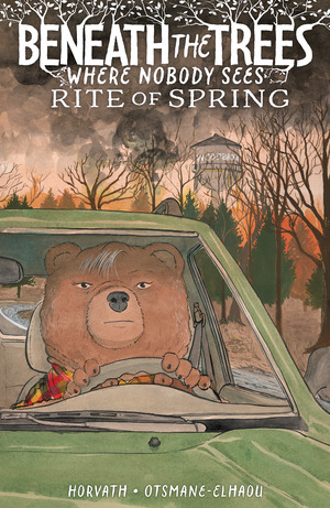 [Beneath the Trees Where Nobody Sees - Rite of Spring (HC)]