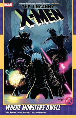 [Uncanny X-Men (series 6) Vol. 4: Where Monsters Dwell (SC)]