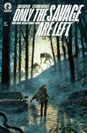 [Only the Savage are Left #2 (Cover A - Stefano Raffaele)]
