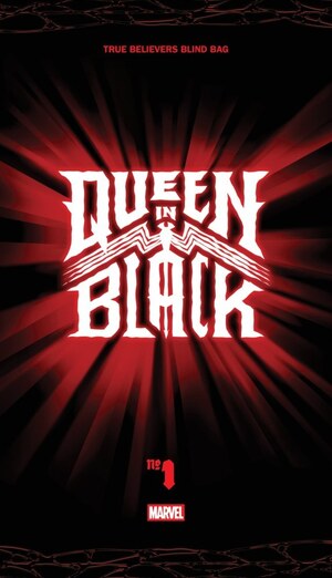 [Queen in Black No. 1 (Cover H - True Believers Blind Bag Variant)]