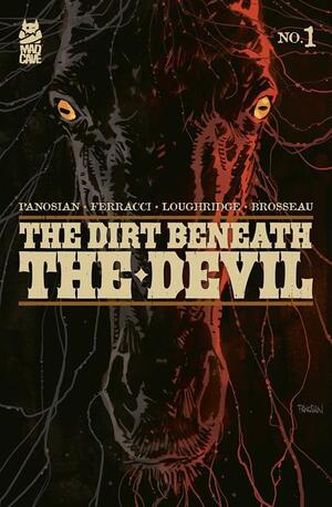 [Dirt Beneath the Devil #1 (Cover A - Dan Panosian)]