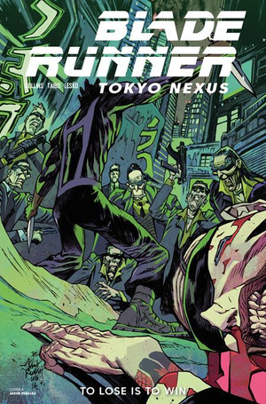 [Blade Runner - Tokyo Nexus: To Lose is to Win #4 (Cover A - Jakub Rebelka)]