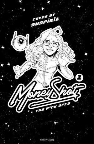 [Money Shot - F*ck Offs #1 (1st printing, Cover K - Suspiria NSFW Black Bag Variant)]
