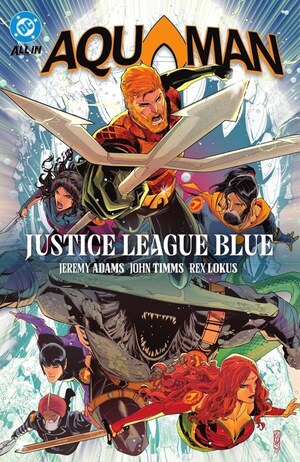 [Aquaman (series 9) Vol. 2: Justice League Blue (SC)]