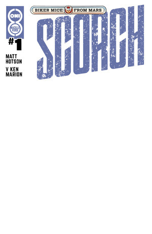 [Biker Mice from Mars - Scorch #1 (Cover D - Blank)]