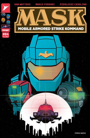 [M.A.S.K. #4 (Cover D - Patricia Martin Incentive)]