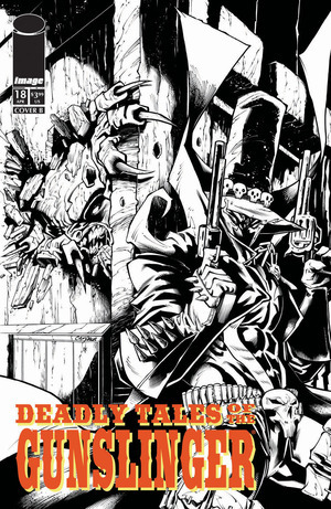 [Deadly Tales of the Gunslinger Spawn #18 (Cover B - Chris Campana B&W Variant)]