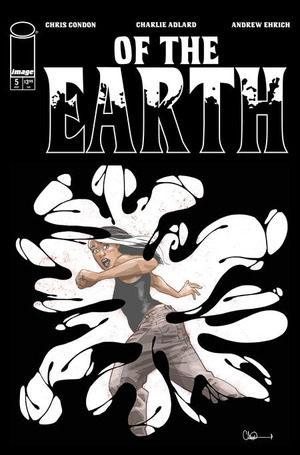 [Of the Earth #5 (Cover A - Charlie Adlard)]