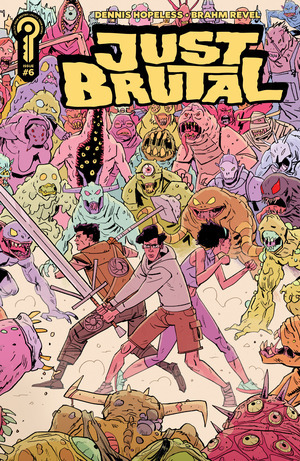 [Just Brutal #6 (Cover A - Brahm Revel)]