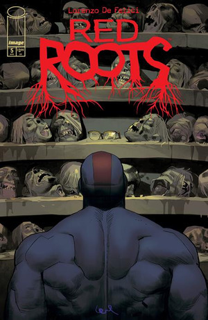 [Red Roots #5 (Cover A - Lorenzo De Felici)]