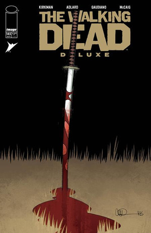 [Walking Dead Deluxe #145 (Cover B - Charlie Adlard & Dave McCaig)]
