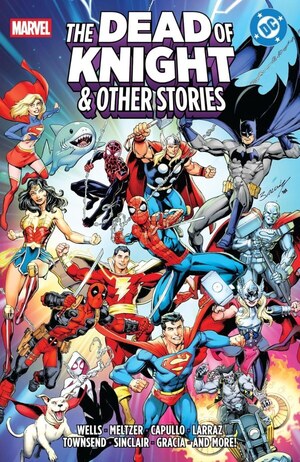 [Marvel / DC: Dead of Knight & Other Stories (HC)]