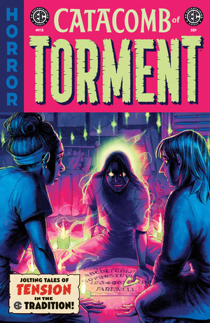 [EC: Catacomb of Torment #15 (Cover B - Naomi Franq)]