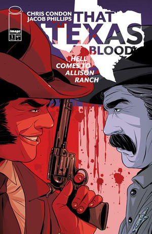 [That Texas Blood - Hell Comes to Allison Ranch #1 (Cover C - Luana Vecchio)]