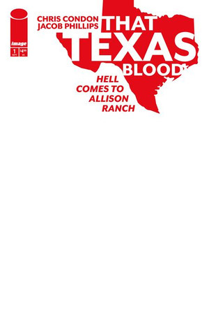 [That Texas Blood - Hell Comes to Allison Ranch #1 (Cover E - Blank)]