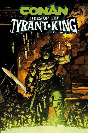 [Conan the Barbarian: Tides of the Tyrant King #1 (Cover C - Gerardo Zaffino)]