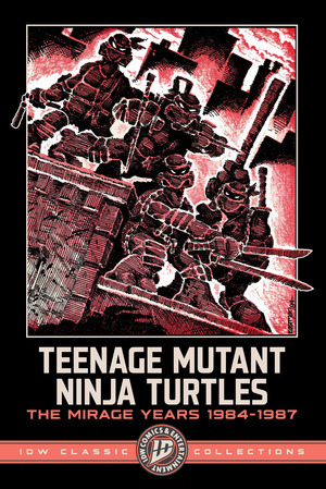 [Teenage Mutant Ninja Turtles - Mirage Years 1984-1987: IDW Classic Collections (SC)]