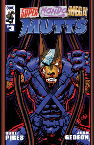 [Super Mondo Mega Mutts #3 (Cover A - Juan Gedeon)]