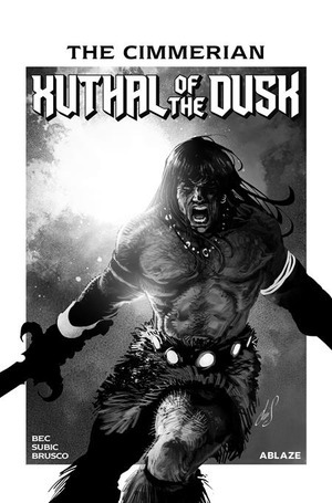 [Cimmerian - Xuthal of the Dusk #1 (Cover E - Chris Regnault B&W Incentive)]