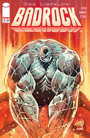 [Badrock #3 (Cover D - Rob Liefeld)]