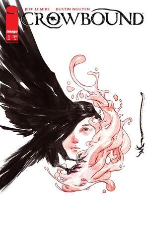 [Crowbound #1 (2nd printing, Cover A - Dustin Nguyen) ]