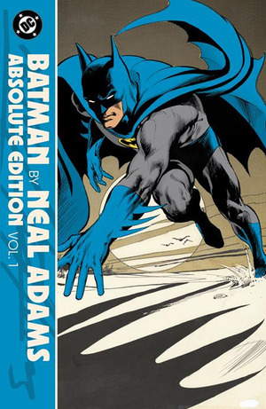 [Batman by Neal Adams: Absolute Edition Vol. 1: 1967-1970 (HC)]