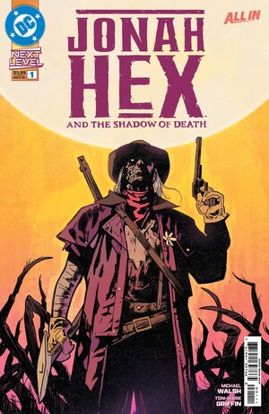 [Jonah Hex and the Shadow of Death 1 (Cover A - Michael Walsh)]