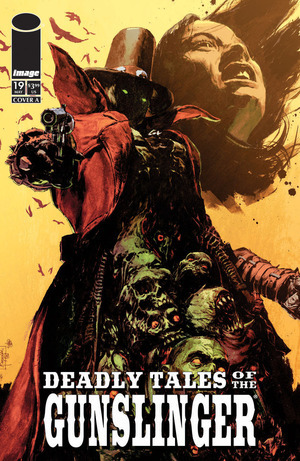 [Deadly Tales of the Gunslinger Spawn #19 (Cover A - Patric Reynolds)]