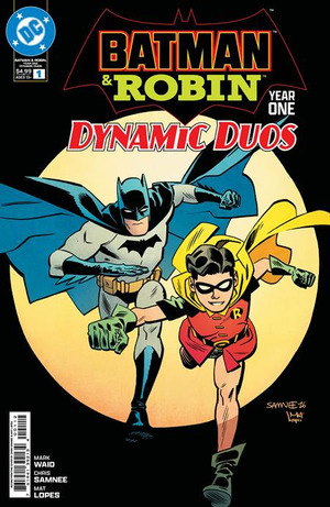 [Batman and Robin - Year One: Dynamic Duos 1 (2nd printing, Cover A - Chris Samnee)]