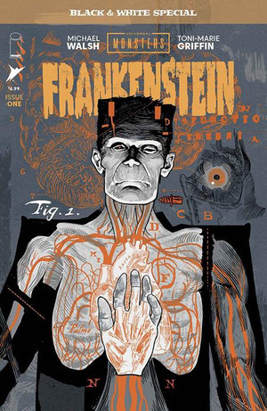 [Universal Monsters: Frankenstein - B&W Special #1 (Cover A - Michael Walsh)]