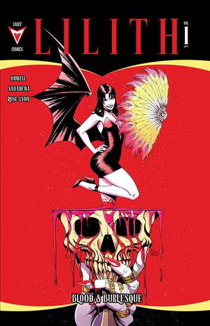 [Lillith - Blood and Burlesque #1 (Cover A - Corin Howell)]
