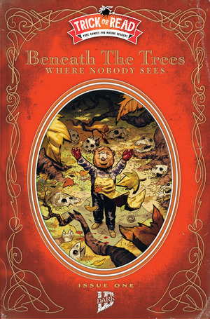 [Beneath the Trees Where Nobody Sees #1 (Trick-or-Read 2026)]