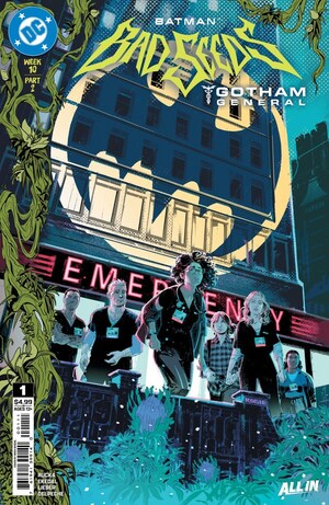 [Batman: Bad Seeds - Gotham General  1 (Cover A - Rosa Ekedal)]