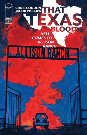 [That Texas Blood - Hell Comes to Allison Ranch #2 (Cover A - Jacob Phillips)]