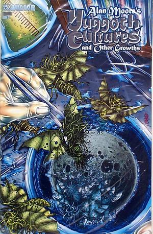 [Alan Moore's Yuggoth Cultures and Other Growths 3 (platinum foil cover)]
